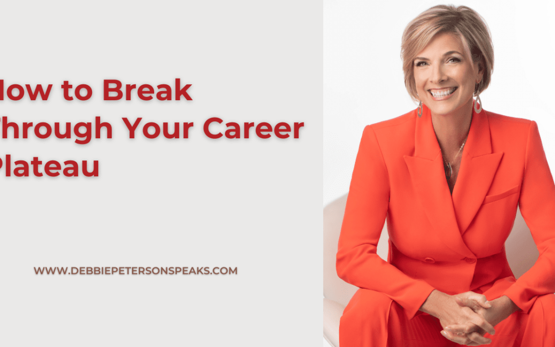 How to Break Through Your Career Plateau